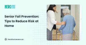 How to Reduce Fall Risk for Seniors Living Alone in Greater Vancouver